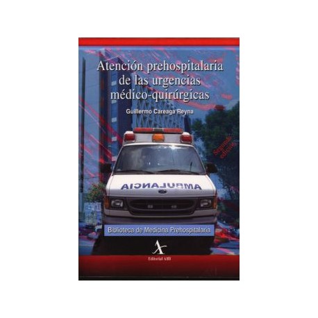 Atención prehospitalaria de las urgencias médico quirurgicas
