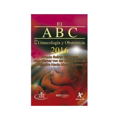 El ABC de la Ginecología y Obstetricia 2016
