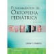 Fundamentos de ortopedia pediátrica (LWW)