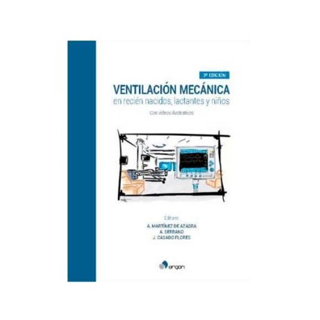 Ventilación mecánica en recién nacidos, lactantes y niños (ergon)