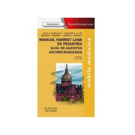 Manual Harriet Lane de pediatría. Guía de agentes antimicrobianos (Elsevier)