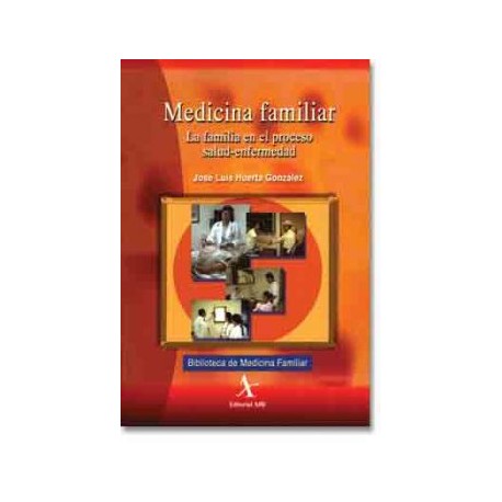 Medicina familiar La familia en el proceso salud-enfermedad