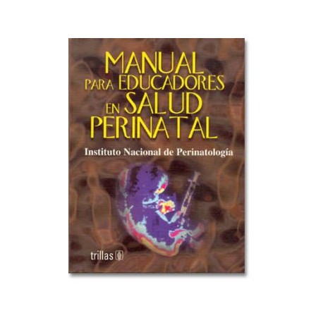 Manual para Educadores en Salud Perinatal (Trillas)