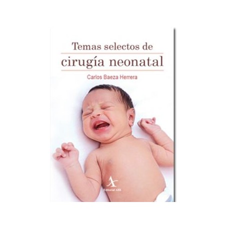 Temas selectos de cirugía neonatal