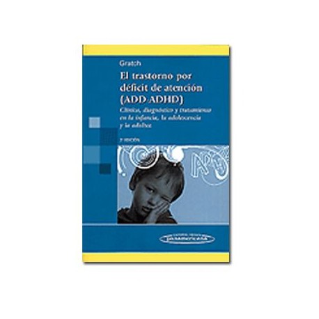 El trastorno por déficit de atención (ADD - ADHD) (Panamericana)