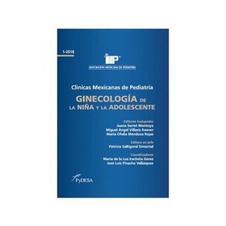 Clínicas Mexicanas de Pediatría. Ginecología de la niña y la adolescente (PyDESA)